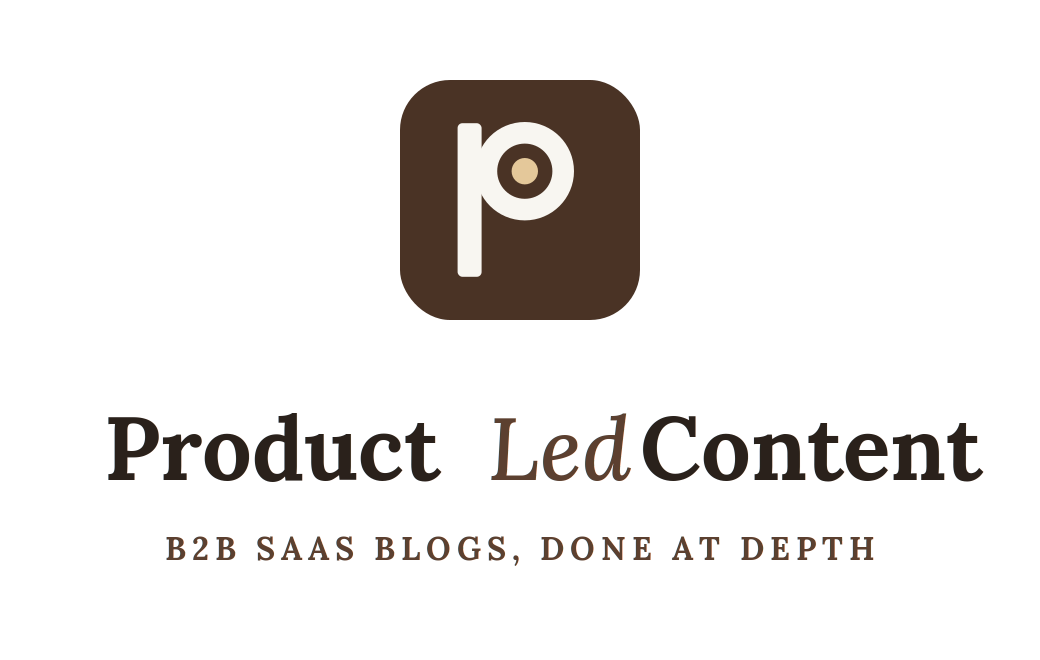 Product Led Content - B2B SaaS Content Marketing